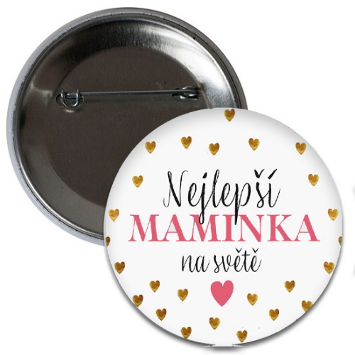 Levně Placka Nejlepší maminka na světě 6 cm