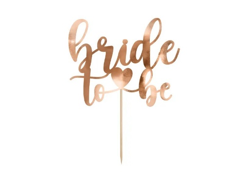 Levně Dekorace na dort - Bride to be - rose gold,17.5 cm