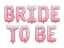 Obrázok z Fóliový nápis Bride To Be ružový 350 x 45 cm