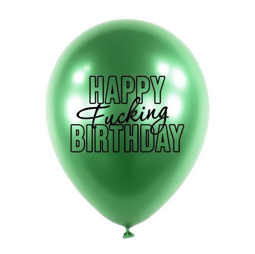 Levně Balonkový buket Chrome Happy Fu.king Birthday, Zelené - 5 ks