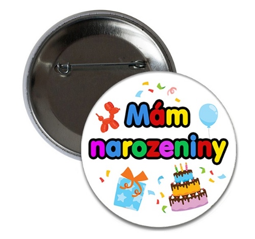 Levně Placka Narozeninová, Mám Narozeniny, 6 cm