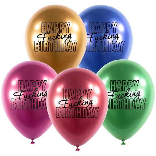 Levně Balonky Happy Fu.king Birthday mix barev, 5 ks